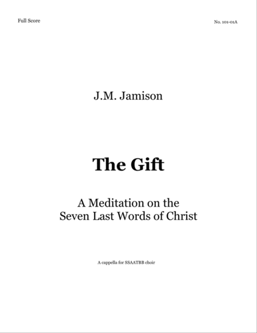 The Gift (A Meditation on the Seven Last Words) Divisi scores gallery preview page 1