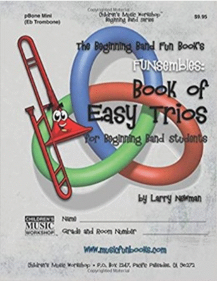 The Beginning Band Fun Book's FUNsembles: Book of Easy Trios (pBone Mini)