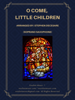 Book cover for O Come, Little Children (Soprano Saxophone and Piano)