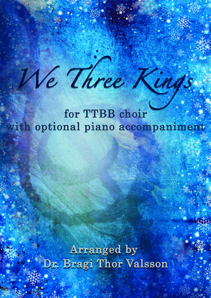 We Three Kings - TTBB with optional Piano accompaniment