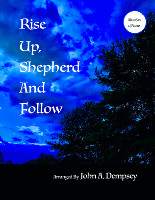 Rise Up, Shepherd and Follow (Alto Sax and Piano)