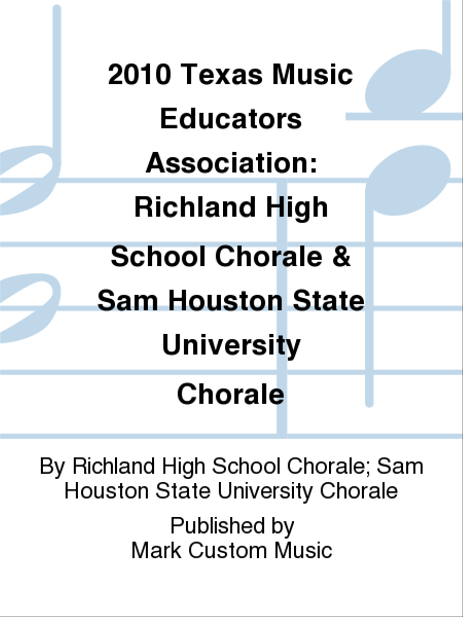2010 Texas Music Educators Association: Richland High School Chorale & Sam Houston State University Chorale 3-Part scores gallery preview page 1