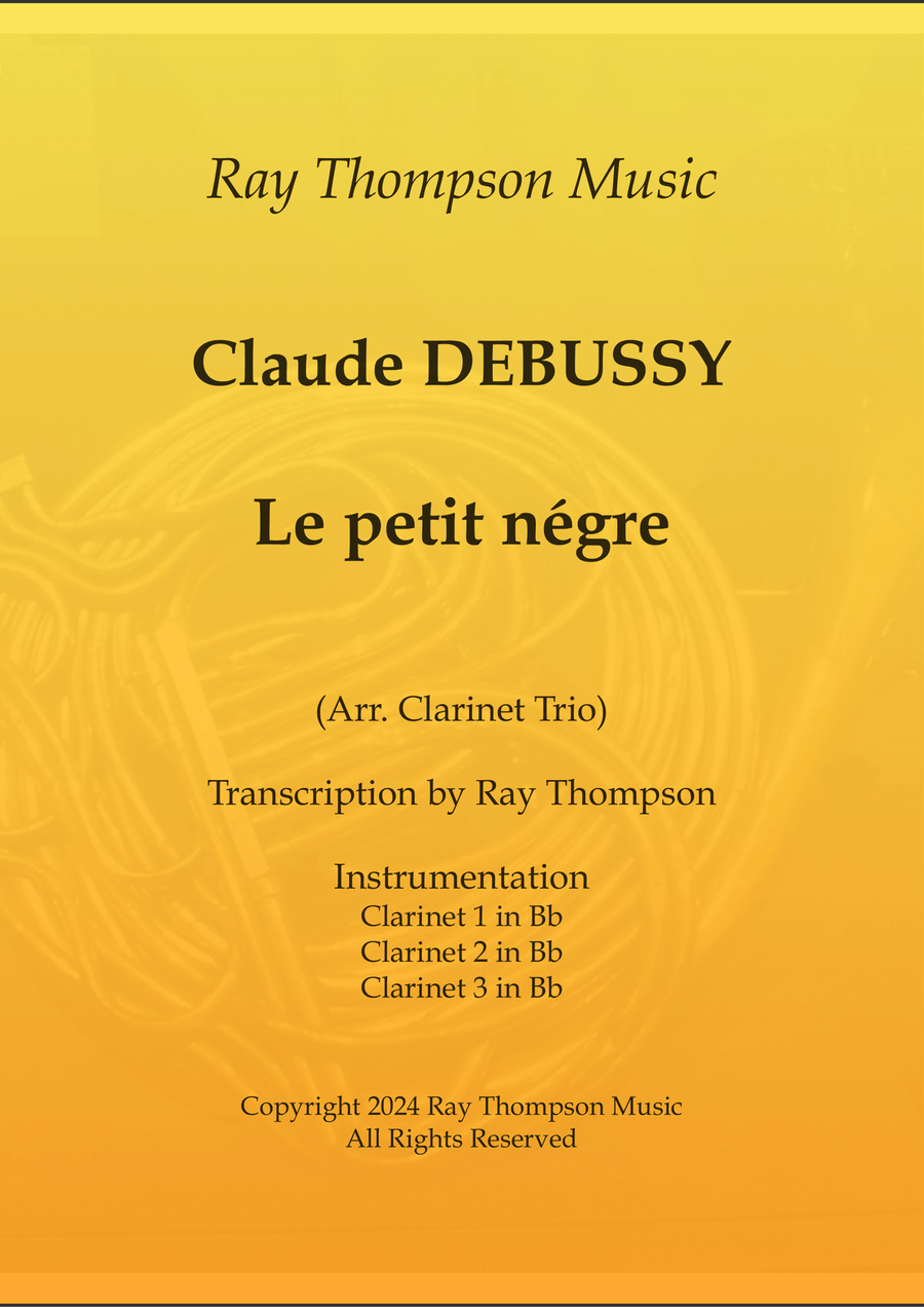 Debussy: Le petit négre (The little negro) - clarinet trio Debussy: Le petit négre (The little negro) - clarinet trio Clarinet Trio scores gallery preview page 1