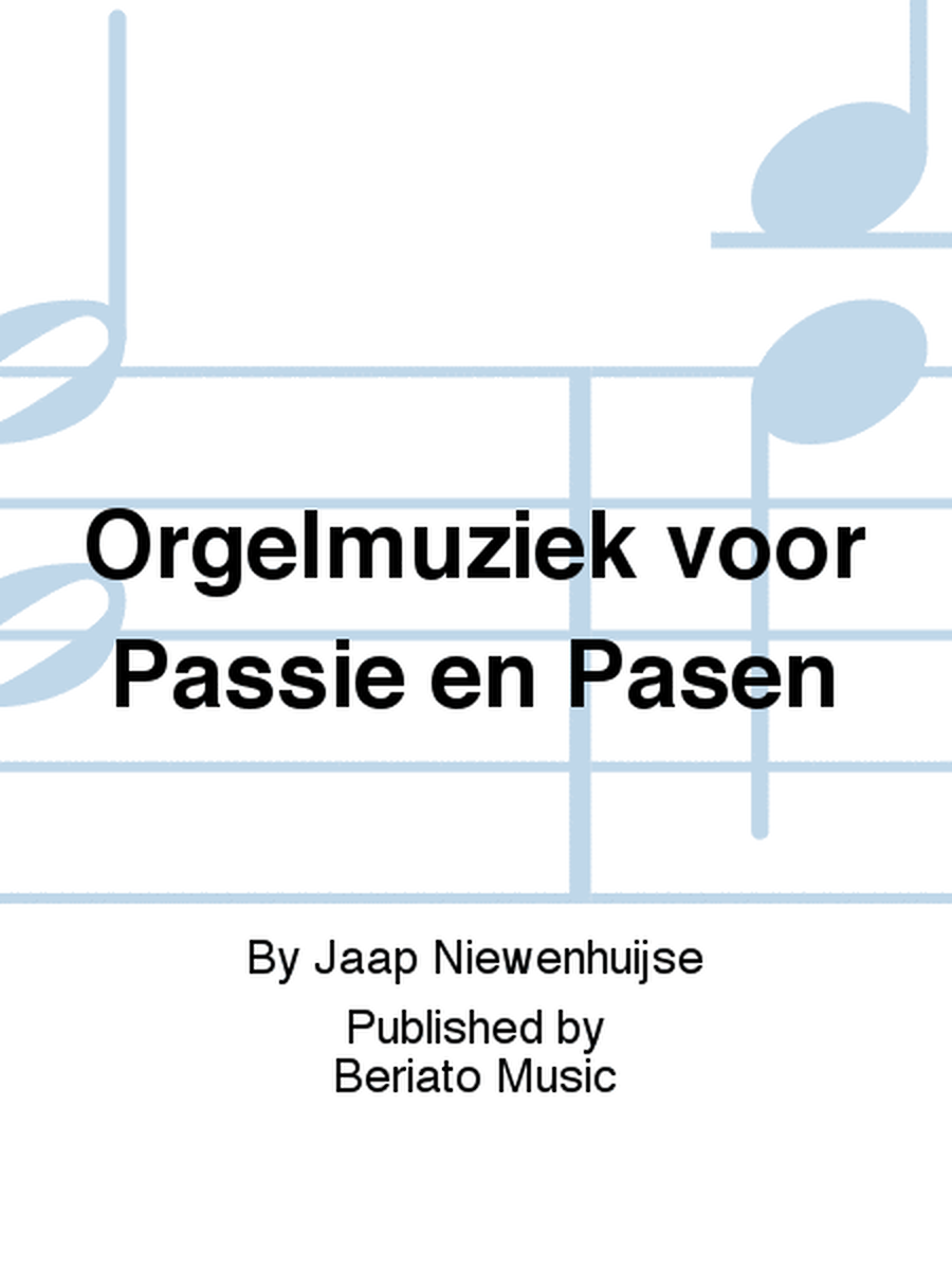 Orgelmuziek voor Passie en Pasen