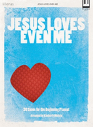 Book cover for Jesus Loves Even Me