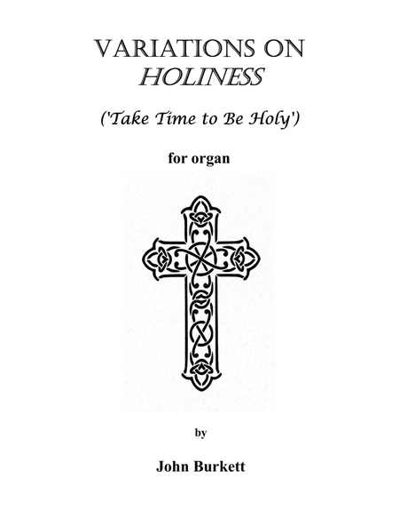 Variations on Holiness ('Take Time to Be Holy') image number null