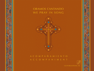 Oramos Cantando / We Pray in Song - Keyboard Landscape edition