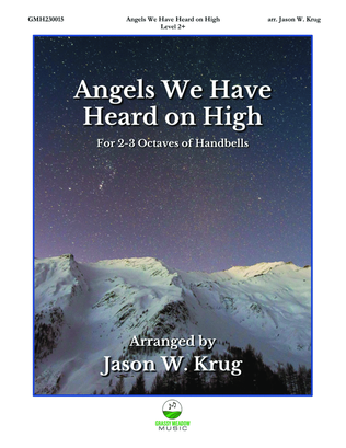Book cover for Angels We Have Heard on High (for 2-3 octave handbell ensemble) (site license)