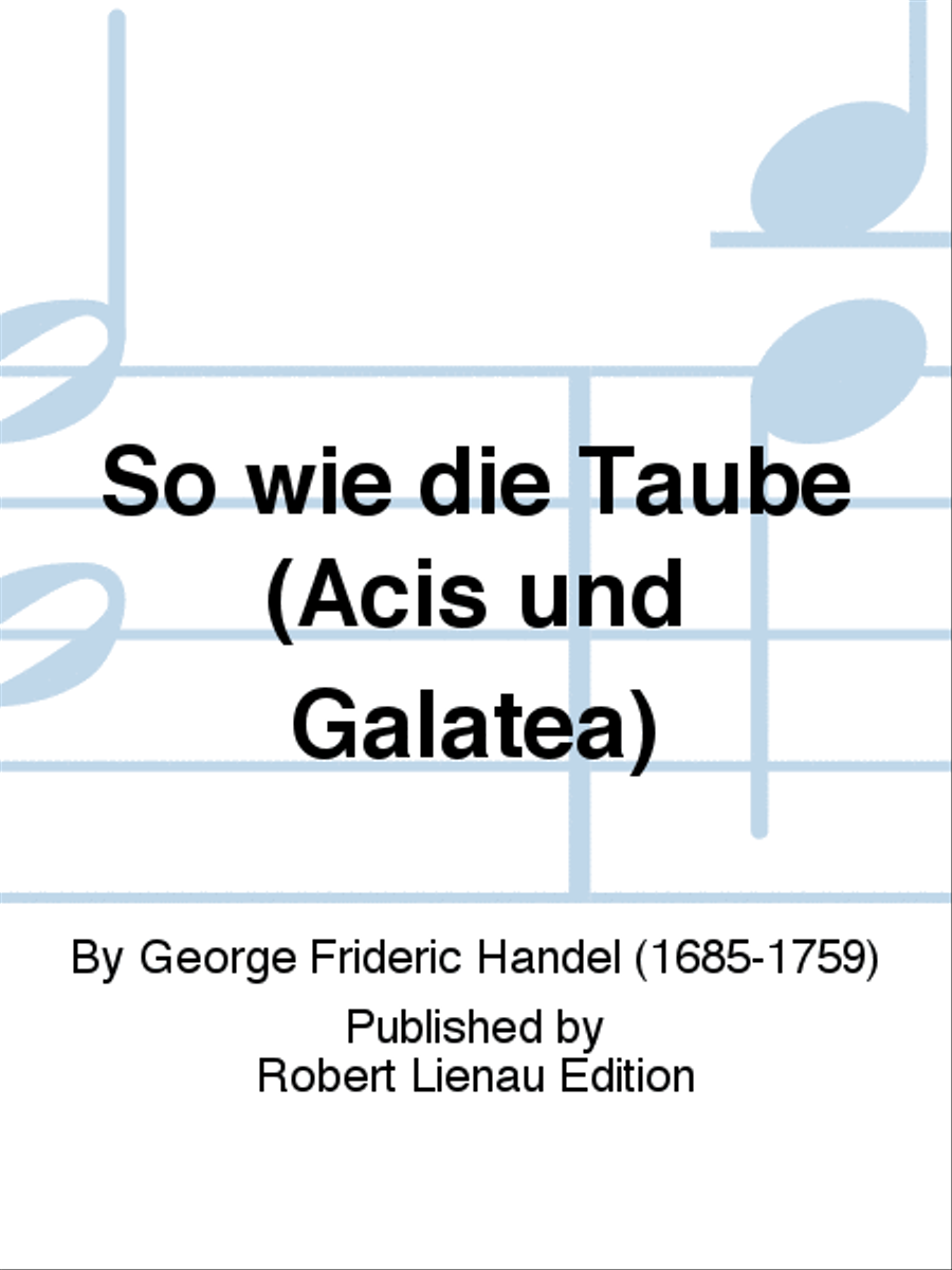 So wie die Taube (Acis und Galatea) Soprano Voice scores gallery preview page 1