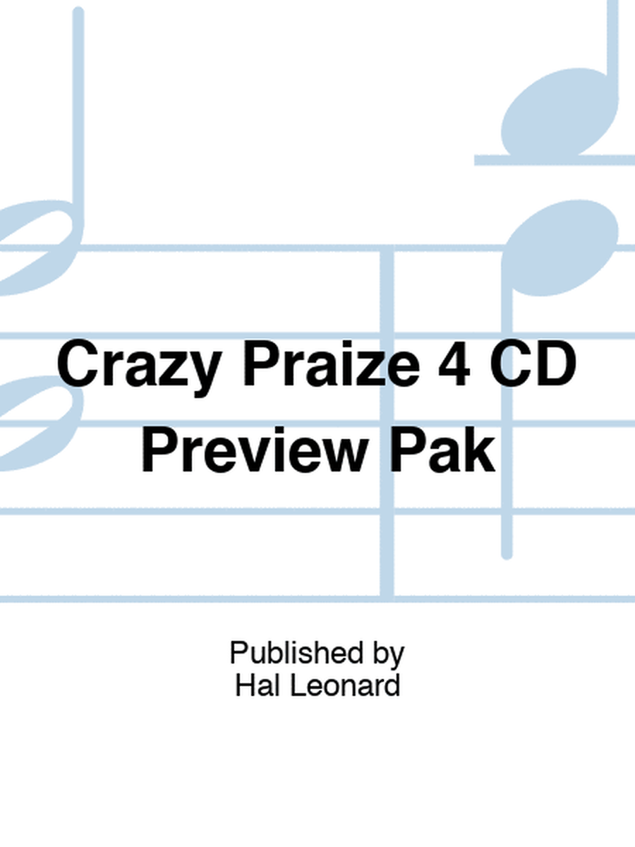 Crazy Praize 4 CD Preview Pak