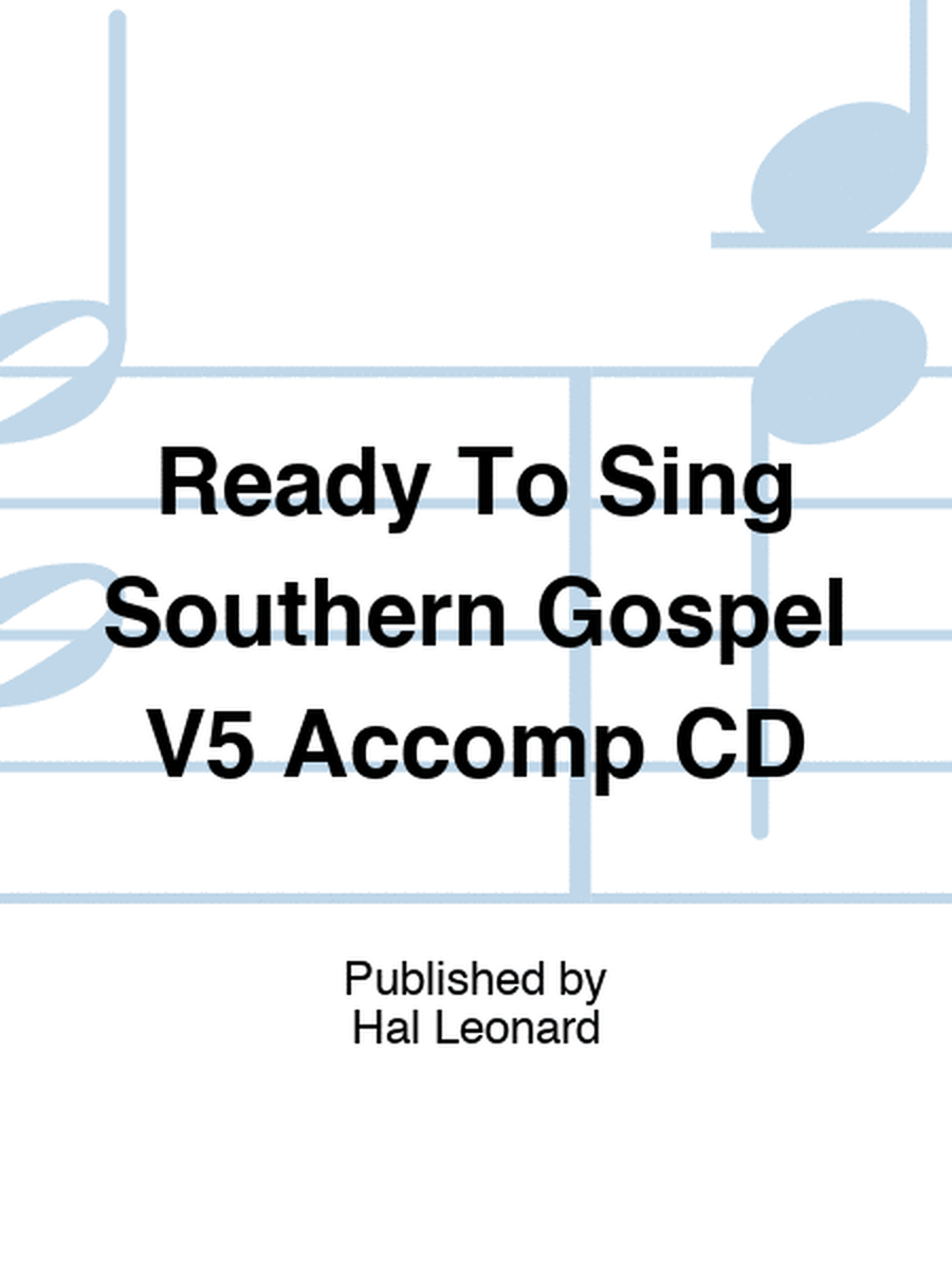 Ready To Sing Southern Gospel V5 Accomp CD