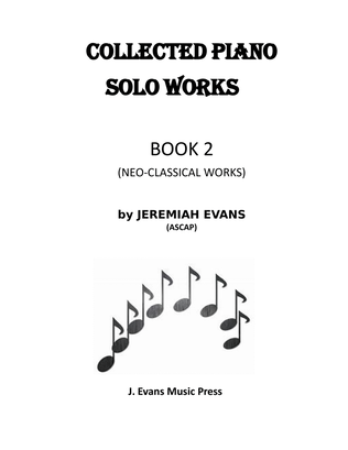 Book cover for Collected Piano Solo Works, Book 2 (Neo-Classical Works)