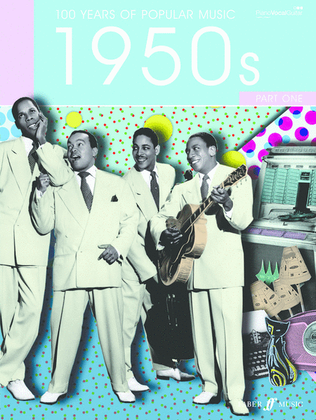 100 Years Of Popular Music 50S Vol 1 (Piano / Vocal / Guitar)