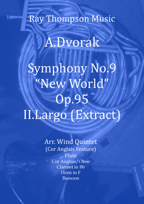 Book cover for Dvorak: Largo (extract) from Symphony No.9 (New World) Op.95 (cor anglais feature) - wind quintet
