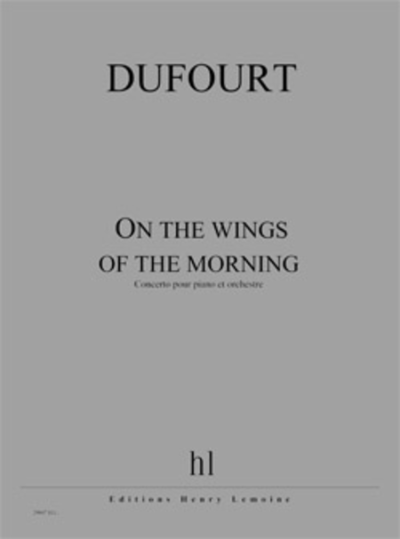 On the wings of the morning