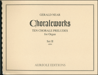 Book cover for Choraleworks II Ten Chorale Preludes for Organ