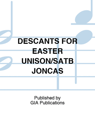 Book cover for DESCANTS FOR EASTER UNISON/SATB JONCAS