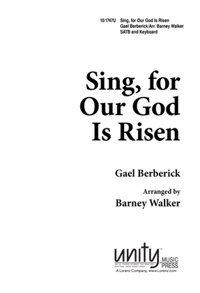 Sing for Our God is Risen
