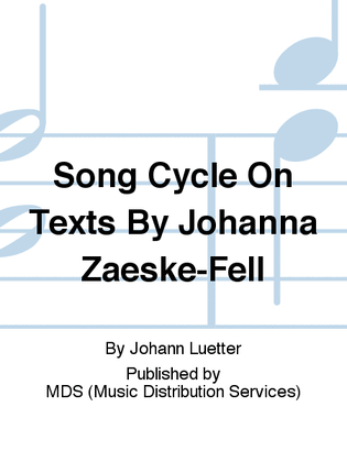 Book cover for Song cycle on texts by Johanna Zaeske-Fell