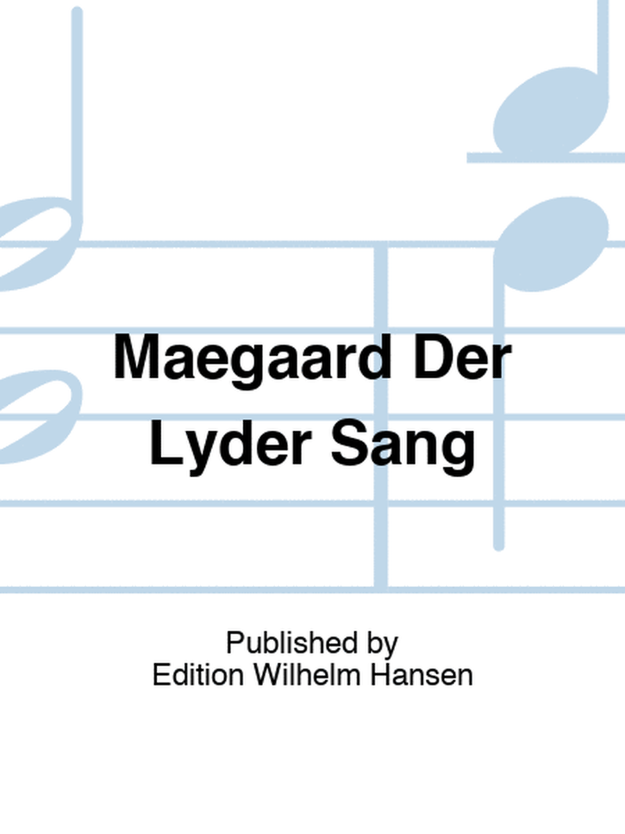 Maegaard Der Lyder Sang