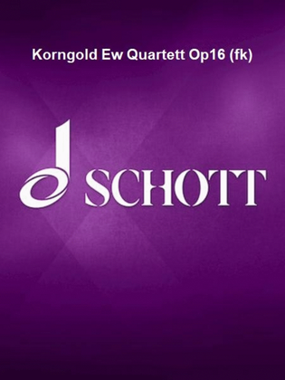 Book cover for Korngold Ew Quartett Op16 (fk)