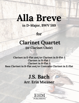 Alla Breve in D-Major, BWV 589 for Clarinet Quartet or Choir