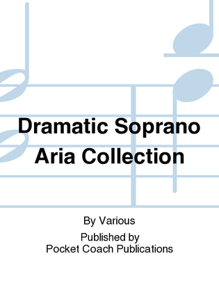 Book cover for Dramatic Soprano Aria Collection