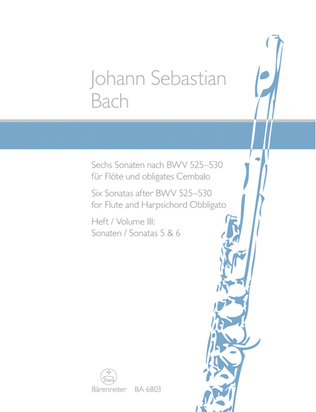 Six Sonatas after BWV 525-530 for Flute and Harpsichord obbligato
