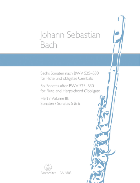 Six Sonatas after BWV 525-530 for Flute and Harpsichord obbligato by Johann Sebastian Bach Flute - Sheet Music
