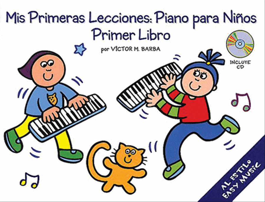 Mis Primeras Lecciones: Piano Para Ninos (Primer Libro)