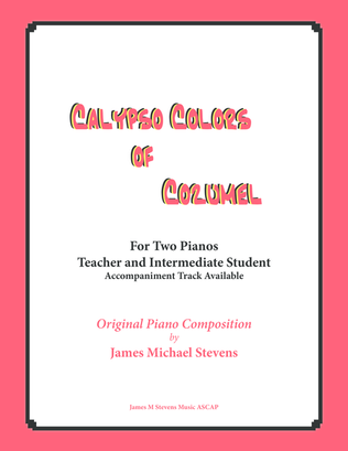 Calypso Colors of Cozumel (Piano Duet for Teacher and Student)