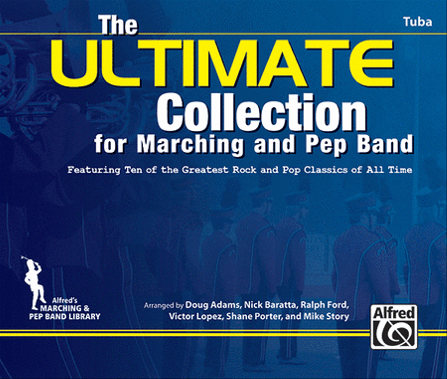 The ULTIMATE Collection for Marching and Pep Band