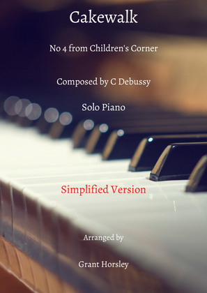 Book cover for "Cakewalk" from Children's Corner- Debussy. Solo Piano- Simplified version