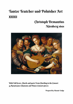 Tantze Teutcher und Polnisher Art XXXII - Christoph Demantius -Nürnberg 1601