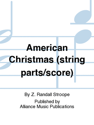 American Christmas/American Rhapsody--string version score and parts