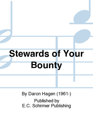 Stewards of Your Bounty