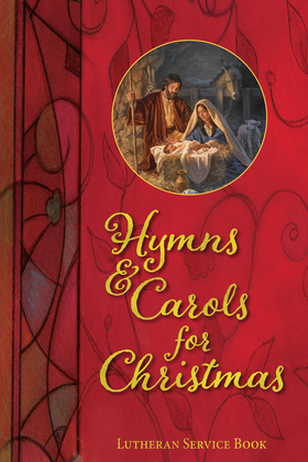 Lutheran Service Book: Hymns & Carols for Christmas (Pack of 12)