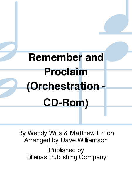 Remember and Proclaim (Orchestration - CD-Rom)