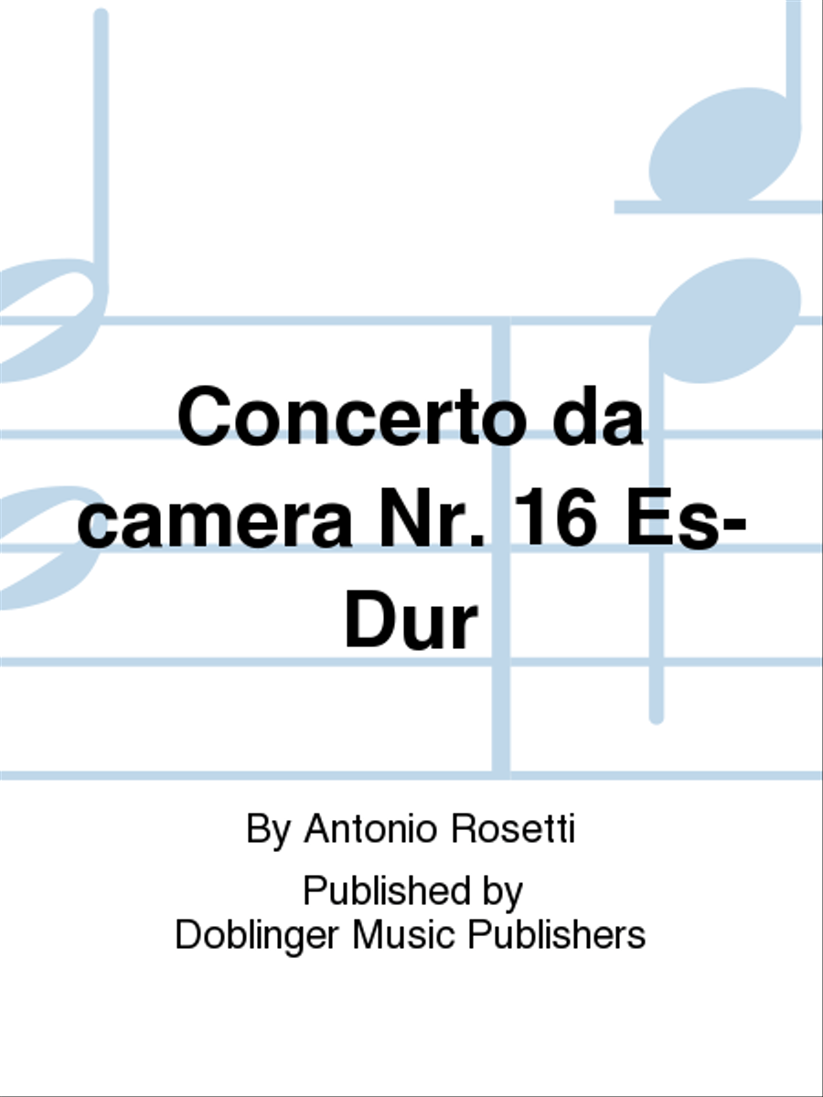 Concerto da camera Nr. 16 Es-Dur