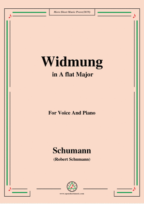 Schumann-Widmung,Op.25 No.1,from Myrten,in A flat Major,for Voice&Pno