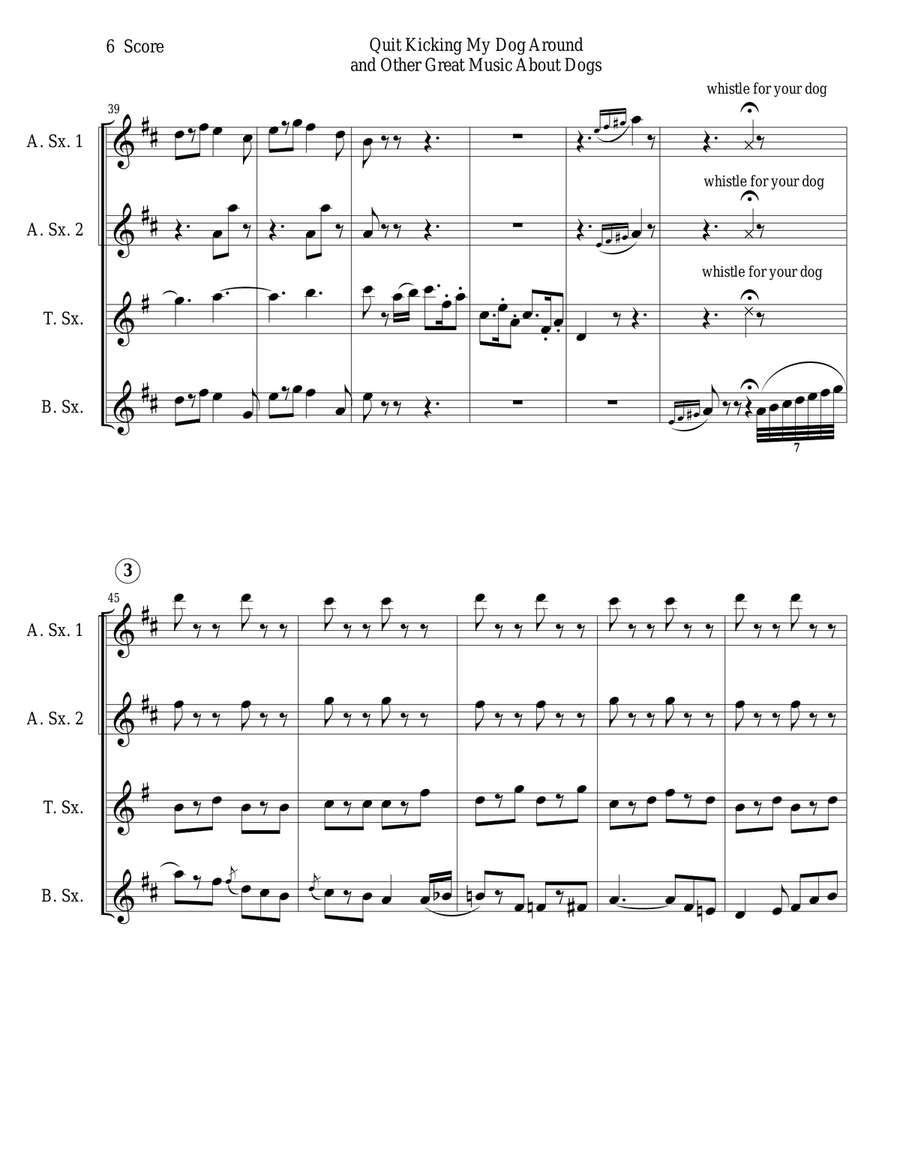 Quit Kicking My Dog Around and Other Great Music about Dogs for Sax Quartet (AATB) Quit Kicking My Dog Around and Other Great Music about Dogs for Sax Quartet (AATB) Saxophone Quartet scores gallery preview page 6