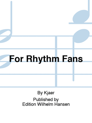 For Rhythm Fans