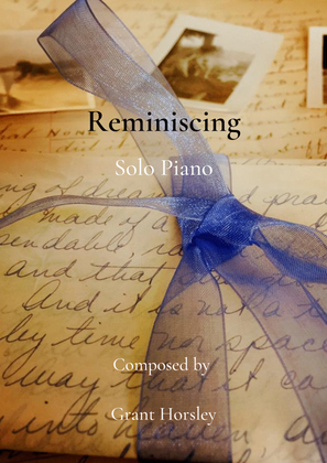 "Reminiscing" - A reflection for Solo Piano