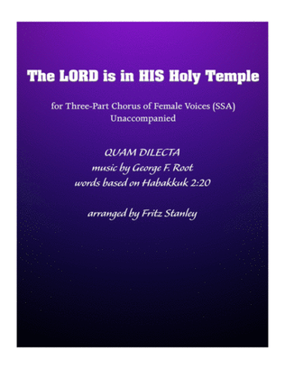 Book cover for The LORD is in HIS Holy Temple - SSA A Cappella