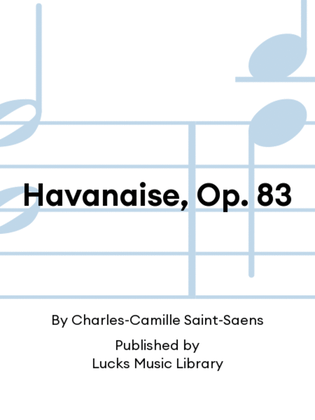 Havanaise, Op. 83