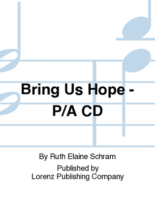 Book cover for Bring Us Hope - Performance/Accompaniment CD