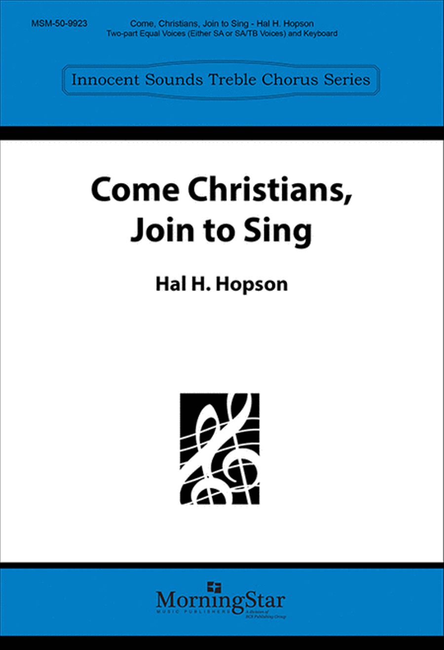 Come, Christians, Join to Sing