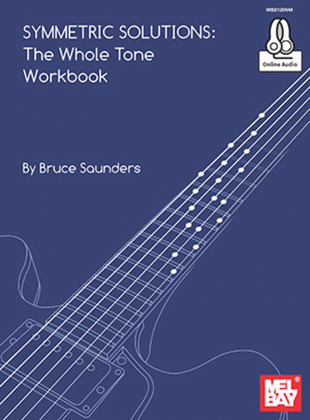 Book cover for Symmetric Solutions: The Whole Tone Workbook