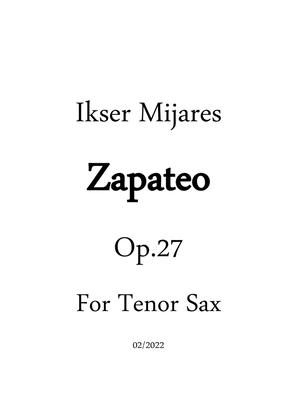 Zapateo Op.27 for Tenor Sax