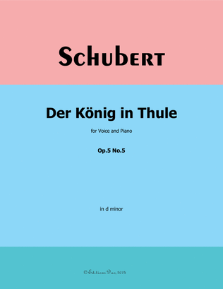 Der Konig in Thule, by Schubert, Op.5 No.5, in d minor